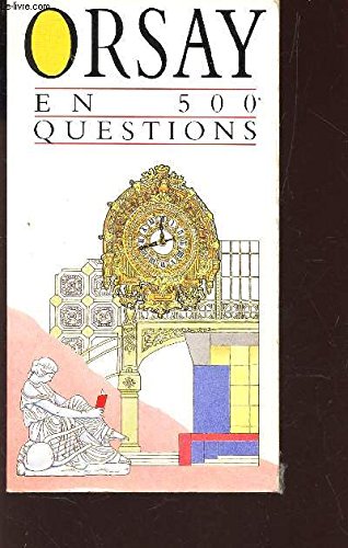 Orsay en 500 questions