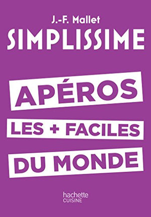 Apéros les + faciles du monde