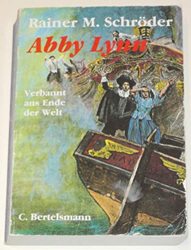 Abby Lynn, Verbannt ans Ende der Welt