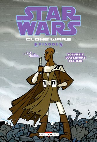 Star Wars - Clone Wars épisodes T02 - L'aventure des Jedi