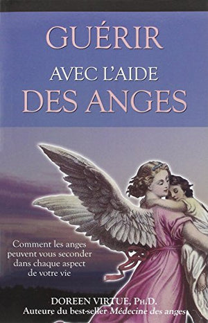 Guérir avec l'aide des anges