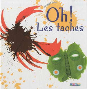 Oh! les tâches