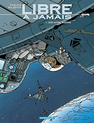 Libre à jamais, tome 1 : Une Autre Guerre