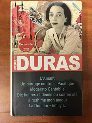 L'Amant - Un barrage contre le Pacifique - Moderato cantabile - Dix heures et demie du soir en été - Hiroshima mon amour - La douleur - Emily L.