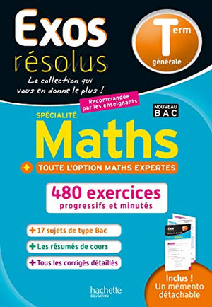 Exos résolus spécialité maths terminale