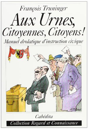 Aux urnes, citoyennes, citoyens!