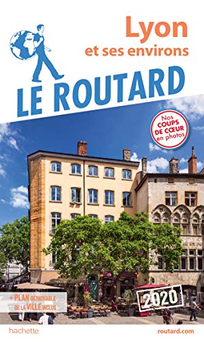 Guide du Routard Lyon et ses environs 2020