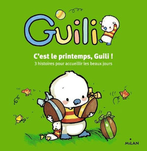 C'est le printemps, Guili !