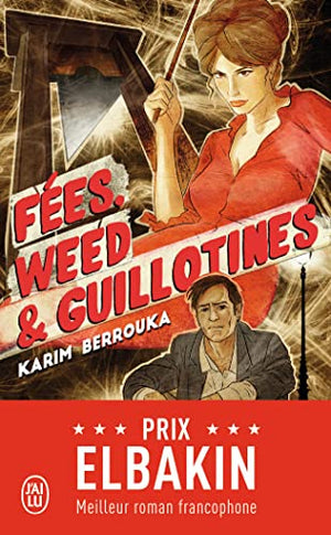 Fées, weed et guillotines