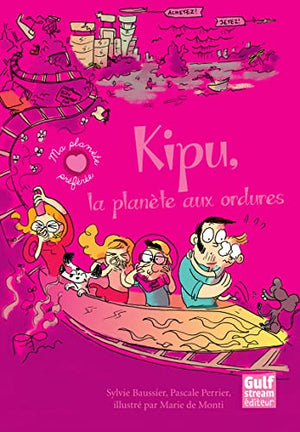 Kipu, la planète aux ordures