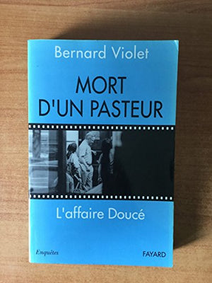 Mort d'un pasteur. L'Affaire Doucé