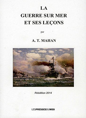 La guerre sur mer et ses leçons