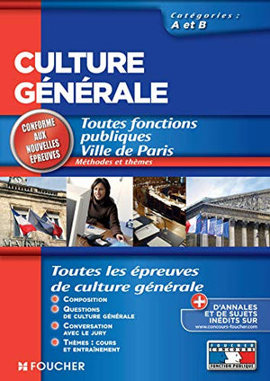 Culture générale: Toutes fonctions publiques Ville de Paris: Catégories A et B