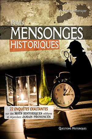 Petits mensonges historiques