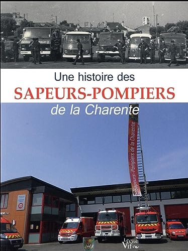 Une histoire des sapeurs-pompiers de la Charente