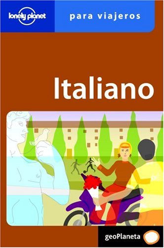 Italiano para el viajero (Guías para conversar Lonely Planet)