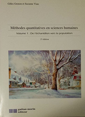 Méthodes quantitatives en sciences humaines, volume 1