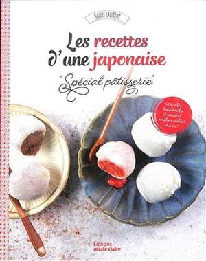 Les recettes d'une japonaise spécial pâtisserie