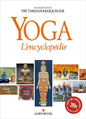 Yoga: L'encyclopédie