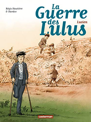 La guerre des Lulus T6 - Lucien