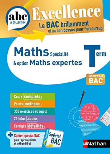 Maths & Maths expertes Terminale - ABC Excellence - Bac 2024 - Enseignement de spécialité Tle - Cours complets, Notions-clés et vidéos, Points méthode, Exercices et corrigés détaillés
