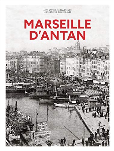 Marseille d'antan - Nouvelle édition
