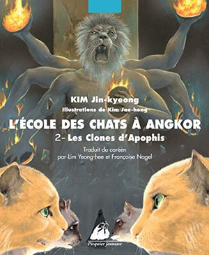 L'Ecole des Chats à Angkor 2 - Les Clones d'Apophis