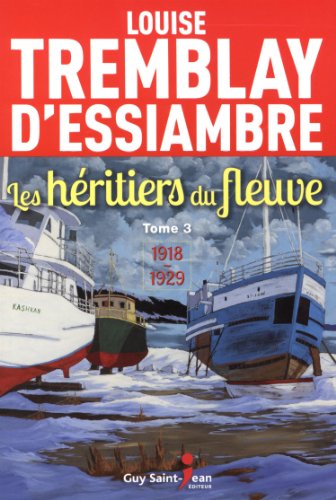 Les Héritiers du fleuve T.03 1918-1929