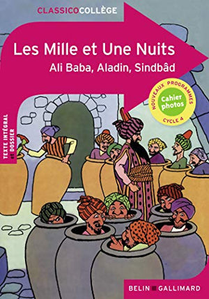 Les Mille et Une Nuits: Ali Baba - Aladin - Sindbâd