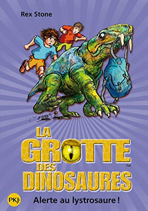 La grotte des dinosaures : Alerte au lystrosaure !