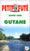 Guyane 2000, le petit fute