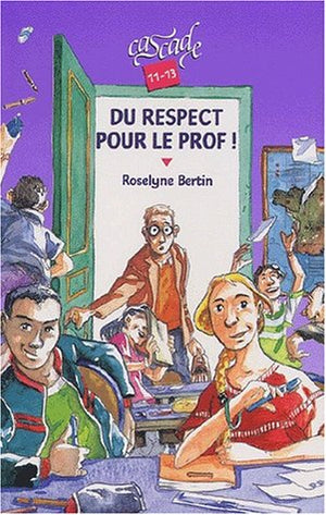 Du respect pour le prof !