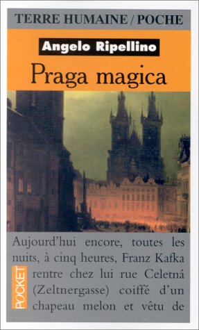 Praga Magica. Voyage Initiatique A Prague