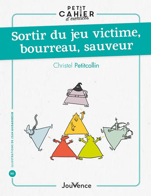 Sortir du jeu victime, bourreau, sauveur