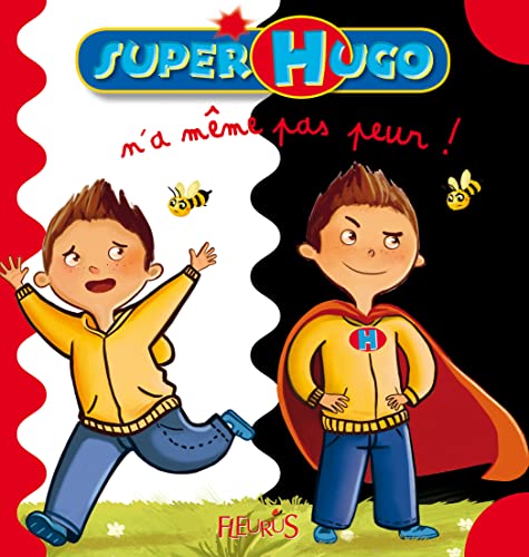 Super Hugo n'a même pas peur