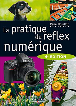 La pratique du reflex numérique