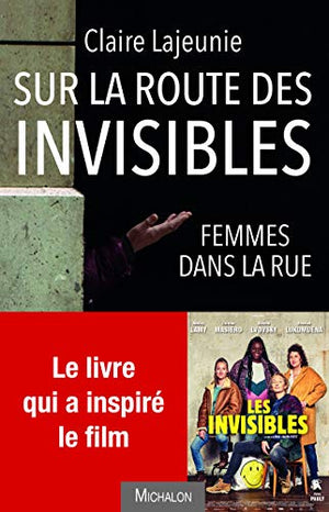 Sur la route des invisibles - Femmes dans la rue