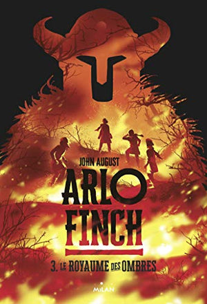 Arlo Finch, Tome 03: Le royaume des ombres