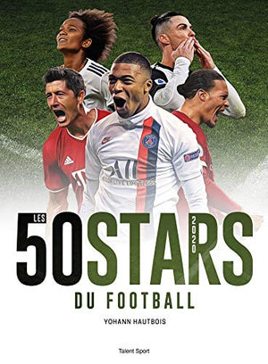 Les 50 stars du football