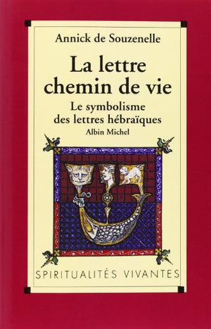 La lettre, chemin de vie