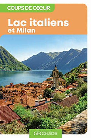 Lacs italiens et Milan