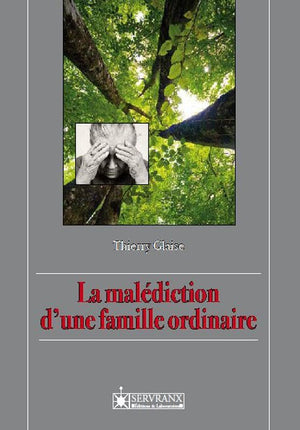 La malédiction d'une famille ordinaire