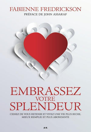 Embrassez votre splendeur