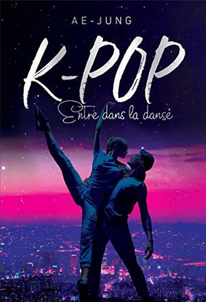 K-pop - Entre dans la danse