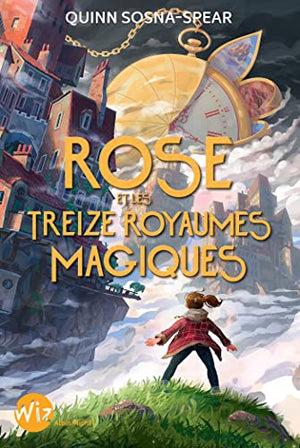 Rose et les treize royaumes magiques