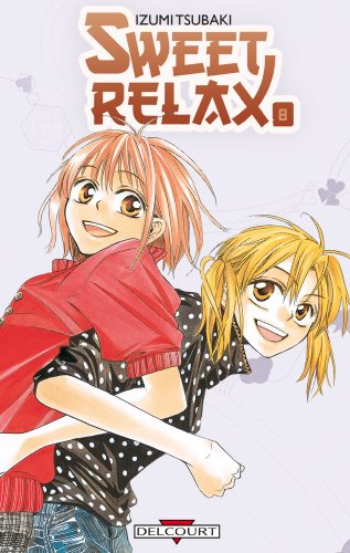 Sweet Relax Tome 8