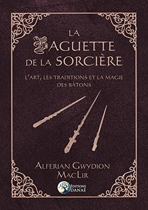 La Baguette de la Sorcière