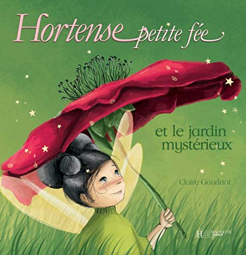 Hortense petite fée et le jardin mystérieux