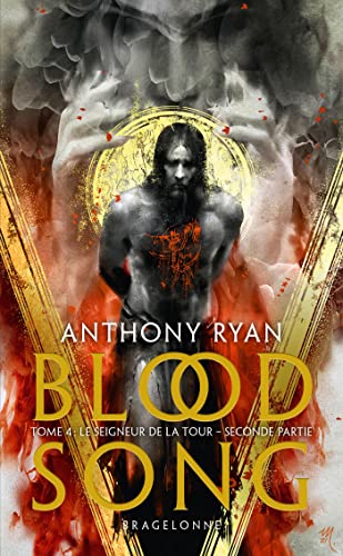 Blood Song, T4 : Le Seigneur de la tour - deuxième partie