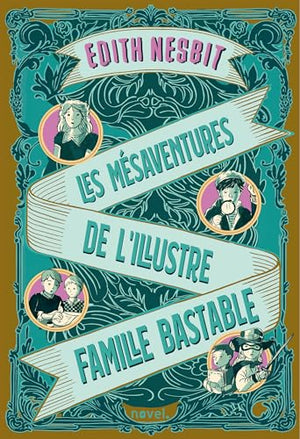 Les mésaventures de l'illustre famille Bastable